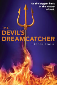Title: The Devil's Dreamcatcher, Author: Donna Hosie