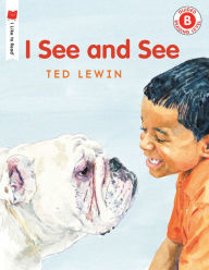 Title: I See and See, Author: Ted Lewin