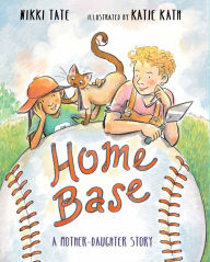 Title: Home Base: A Mother-Daughter Story, Author: Nikki Tate