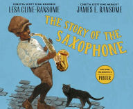 Title: The Story of the Saxophone, Author: Lesa Cline-Ransome