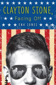 Title: Clayton Stone, Facing Off, Author: Ena Jones