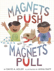 Title: Magnets Push, Magnets Pull, Author: David A. Adler
