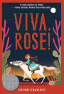 Viva, Rose!