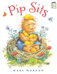 Title: Pip Sits, Author: Mary Morgan