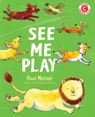 Title: See Me Play, Author: Paul Meisel