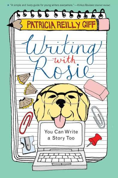 Writing with Rosie: You Can Write a Story Too