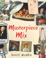 Title: Masterpiece Mix, Author: Roxie Munro