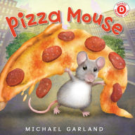 Title: Pizza Mouse, Author: Michael Garland