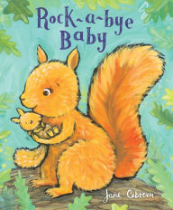 Title: Rock-a-bye Baby, Author: Jane Cabrera