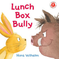 Free ebooks download in txt format Lunch Box Bully English version by Hans Wilhelm RTF DJVU ePub