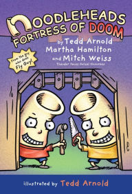 Download electronic textbooks Noodleheads Fortress of Doom (English literature) by Tedd Arnold, Martha Hamilton, Mitch Weiss 9780823448371 PDF