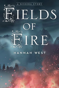 Title: Fields of Fire, Author: Hannah West