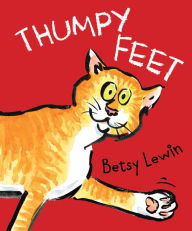 Title: Thumpy Feet, Author: Betsy Lewin