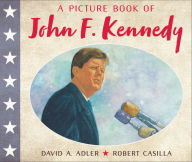 Title: A Picture Book of John F. Kennedy, Author: David A. Adler