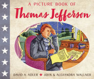 Title: A Picture Book of Thomas Jefferson, Author: David A. Adler