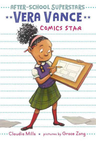 Title: Vera Vance: Comics Star (After-School Superstars Series #2), Author: Claudia Mills