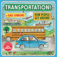 Transportation!: How People Get Around