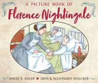 Title: A Picture Book of Florence Nightingale, Author: David A. Adler