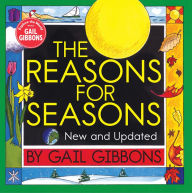 Title: The Reasons for Seasons (New & Updated Edition), Author: Gail Gibbons