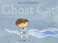 Title: Ghost Cat, Author: Kevan Atteberry