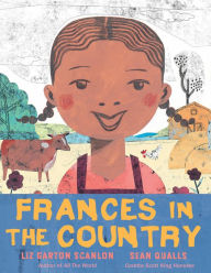 Download free books for iphone 3 Frances in the Country in English by Liz Garton Scanlon, Sean Qualls  9780823443321