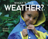 Title: What's the Weather?, Author: Shelley Rotner