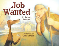 Title: Job Wanted, Author: Teresa Bateman