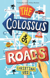 Title: The Colossus of Roads, Author: Christina Uss