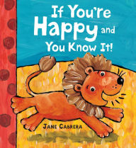 Title: If You're Happy and You Know It, Author: Jane Cabrera