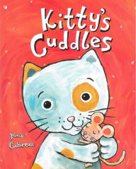Title: Kitty's Cuddles, Author: Jane Cabrera