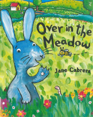 Title: Over in the Meadow, Author: Jane Cabrera