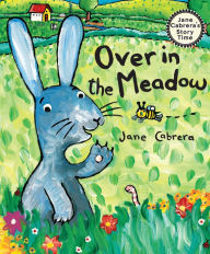 Title: Over in the Meadow, Author: Jane Cabrera