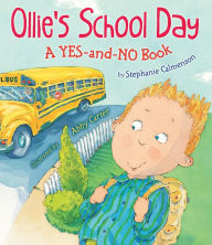 Title: Ollie's School Day: A Yes-and-No Story, Author: Stephanie Calmenson