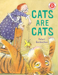 Title: Cats are Cats, Author: Valeri Gorbachev