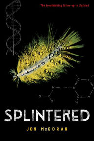 Title: Splintered, Author: Jon McGoran