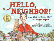 Free ebooks english Hello, Neighbor!: The Kind and Caring World of Mister Rogers (English Edition)