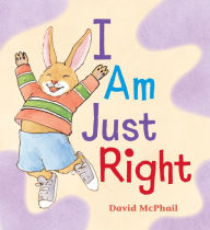 Title: I Am Just Right, Author: David McPhail