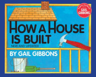 Title: How a House Is Built (New & Updated), Author: Gail Gibbons