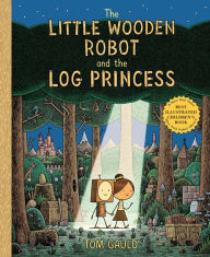 Downloading google books for free The Little Wooden Robot and the Log Princess English version RTF 9780823446988