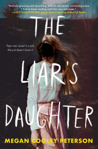 Title: The Liar's Daughter, Author: Megan Cooley Peterson