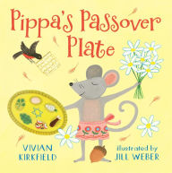 Title: Pippa's Passover Plate, Author: Vivian Kirkfield