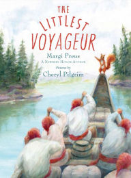 French book download The Littlest Voyageur  by Margi Preus, Cheryl Pilgrim 9780823448449