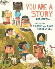 Title: You Are a Story, Author: Bob Raczka