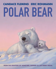 Title: Polar Bear, Author: Candace Fleming