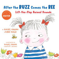 Title: After the Buzz Comes the Bee: Lift-the-Flap Animal Sounds, Author: Robie Rogge