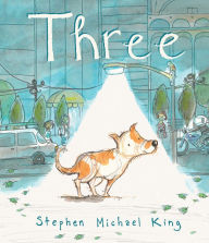 Title: Three, Author: Stephen Michael King