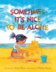 Download books online free pdf format Sometimes It's Nice to Be Alone PDB 9780823449477 by Amy Hest, Philip C. Stead, Amy Hest, Philip C. Stead