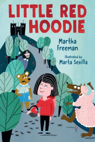 Title: Little Red Hoodie, Author: Martha Freeman