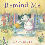 Free ebook download txt file Remind Me by Linda Shute, Linda Shute