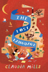 Title: The Lost Language, Author: Claudia Mills